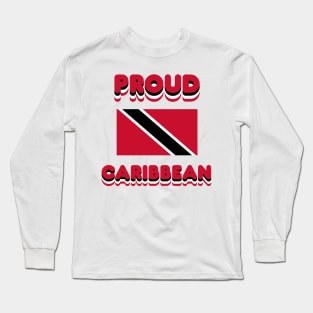 Proud Caribbean Long Sleeve T-Shirt